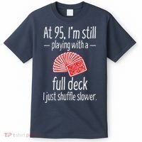 Funny 95th Birthday Present Gift 95 Year Old Cards T-Shirt thumb 0