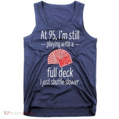 Funny 95th Birthday Present Gift 95 Year Old Cards Tank Top