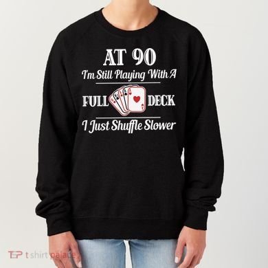 Funny 90th Birthday Gift Cool Gift 90 Year Old Cards Great Gift Women's Sweatshirt