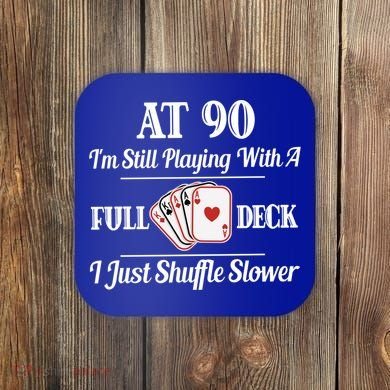 Funny 90th Birthday Gift Cool Gift 90 Year Old Cards Great Gift Coaster