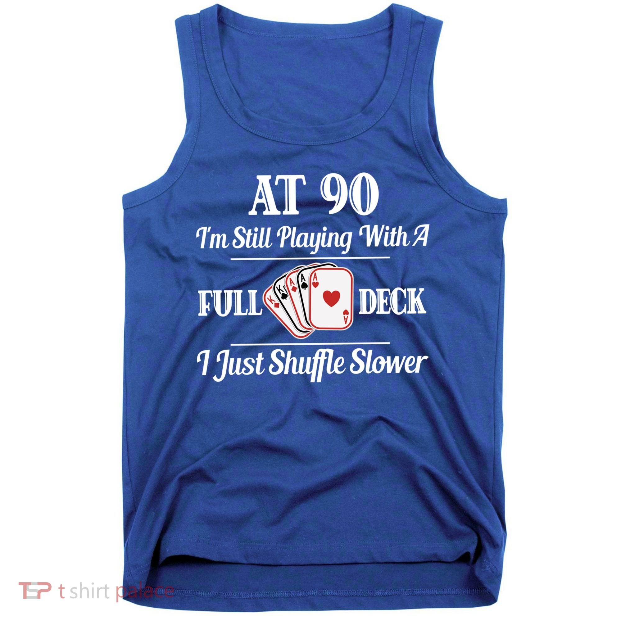 Funny 90th Birthday Gift Cool Gift 90 Year Old Cards Great Gift Tank Top