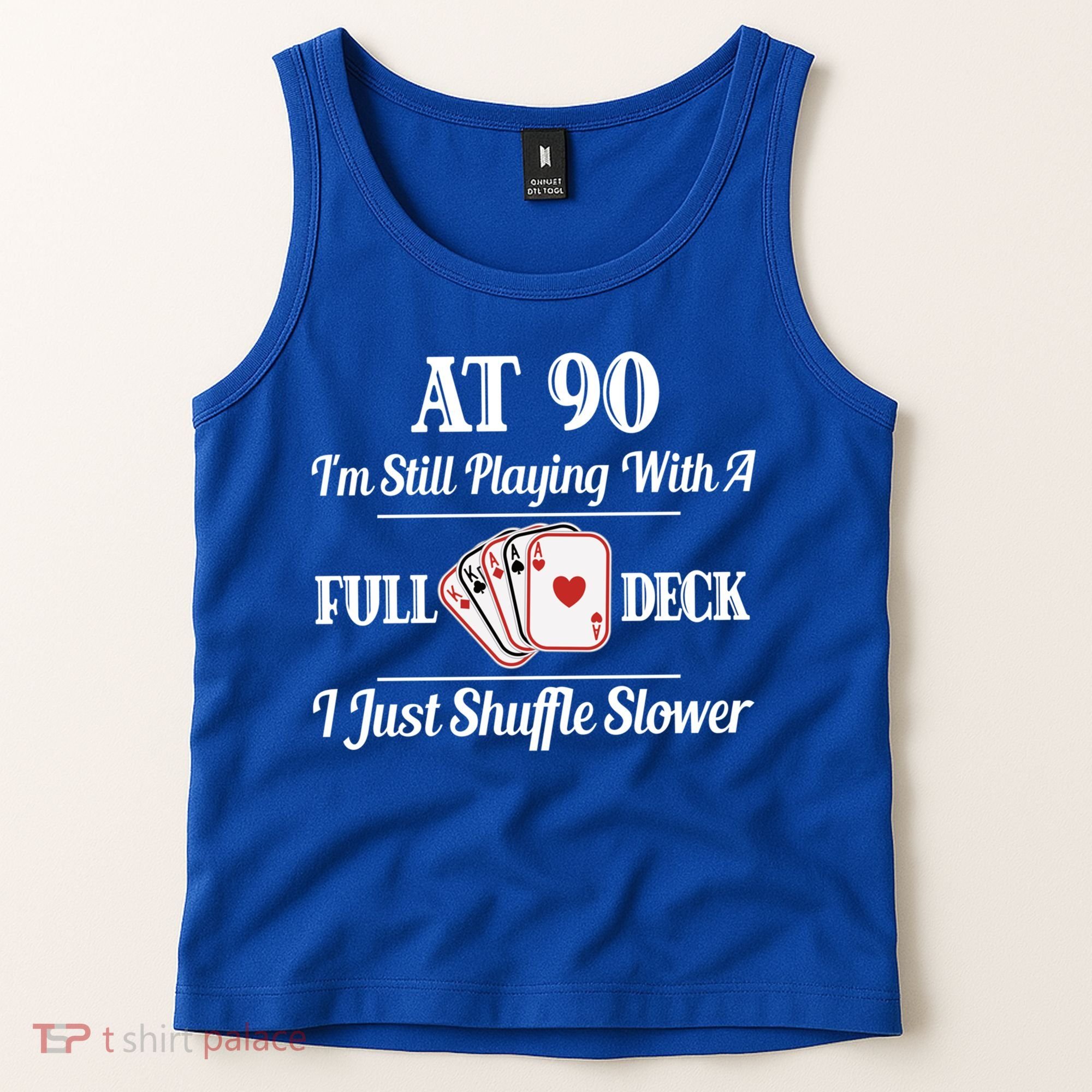 Funny 90th Birthday Gift Cool Gift 90 Year Old Cards Great Gift Tank Top