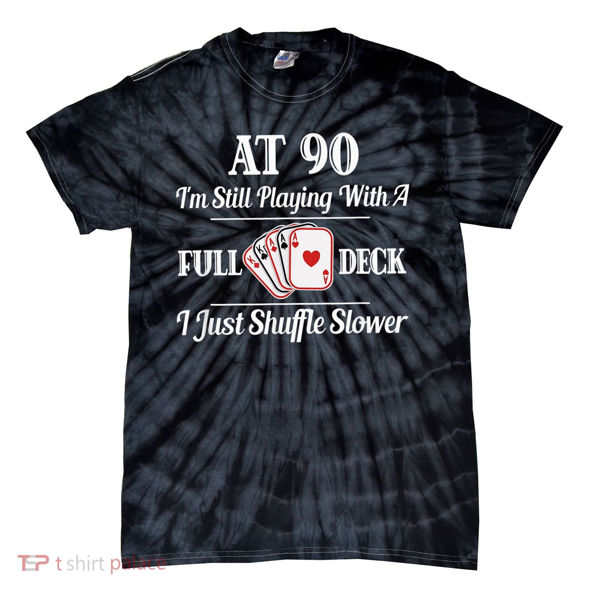 Funny 90th Birthday Gift - 90 Year Old Cards Happy Birthday Shirt Tie-Dye T-Shirt