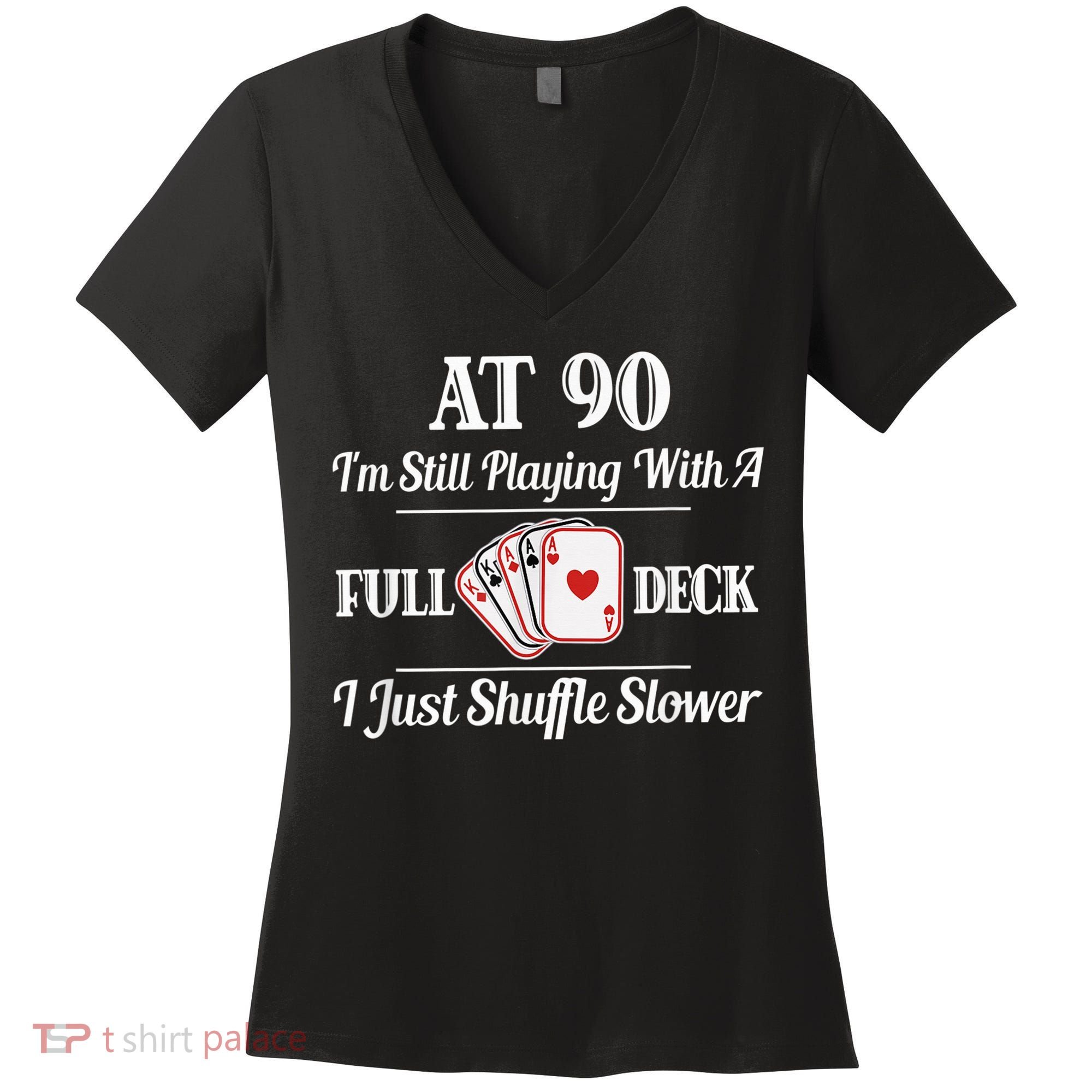 Funny 90th Birthday Gift - 90 Year Old Cards Happy Birthday Shirt Women's V-Neck T-Shirt