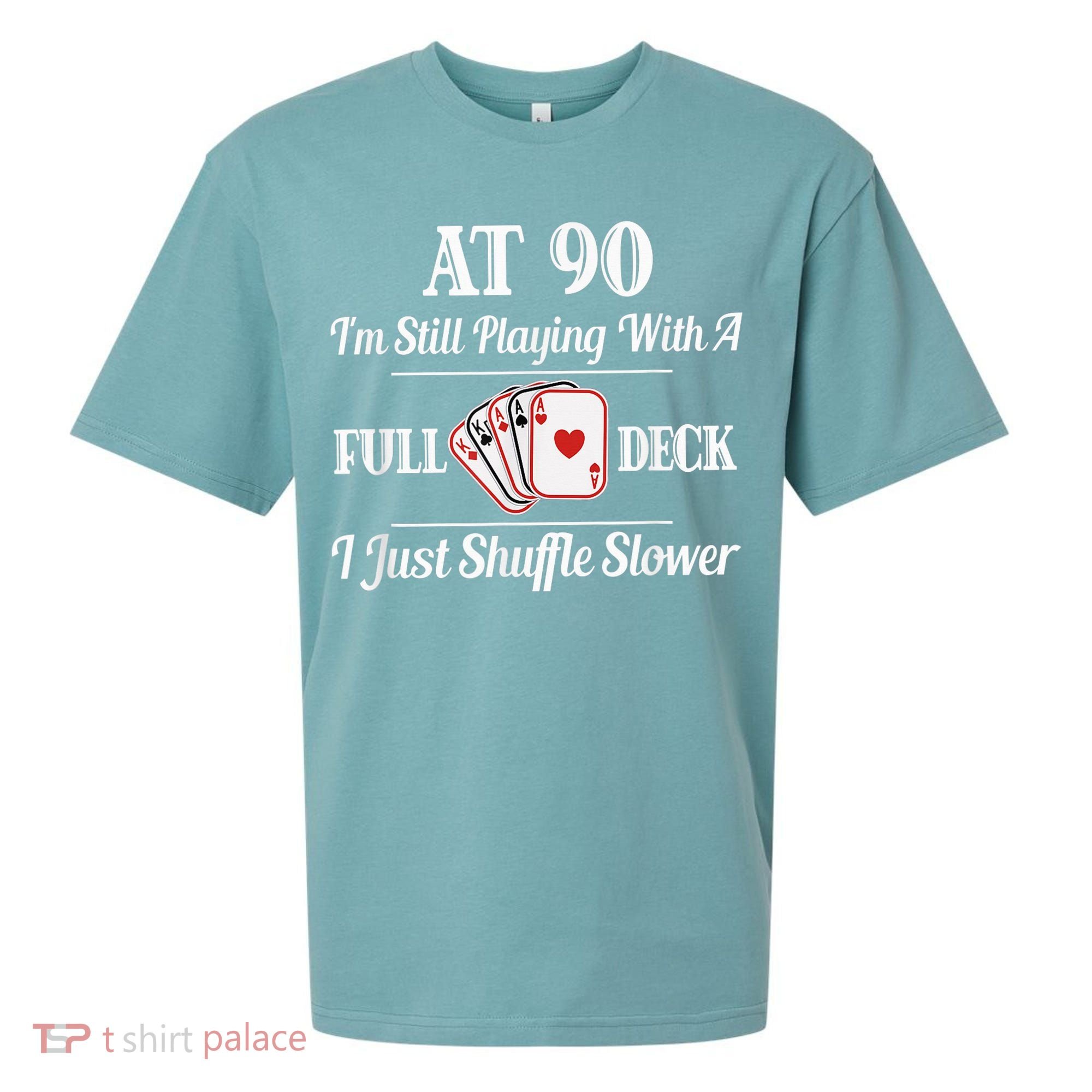 Funny 90th Birthday Gift - 90 Year Old Cards Happy Birthday Shirt Sueded Cloud Jersey T-Shirt