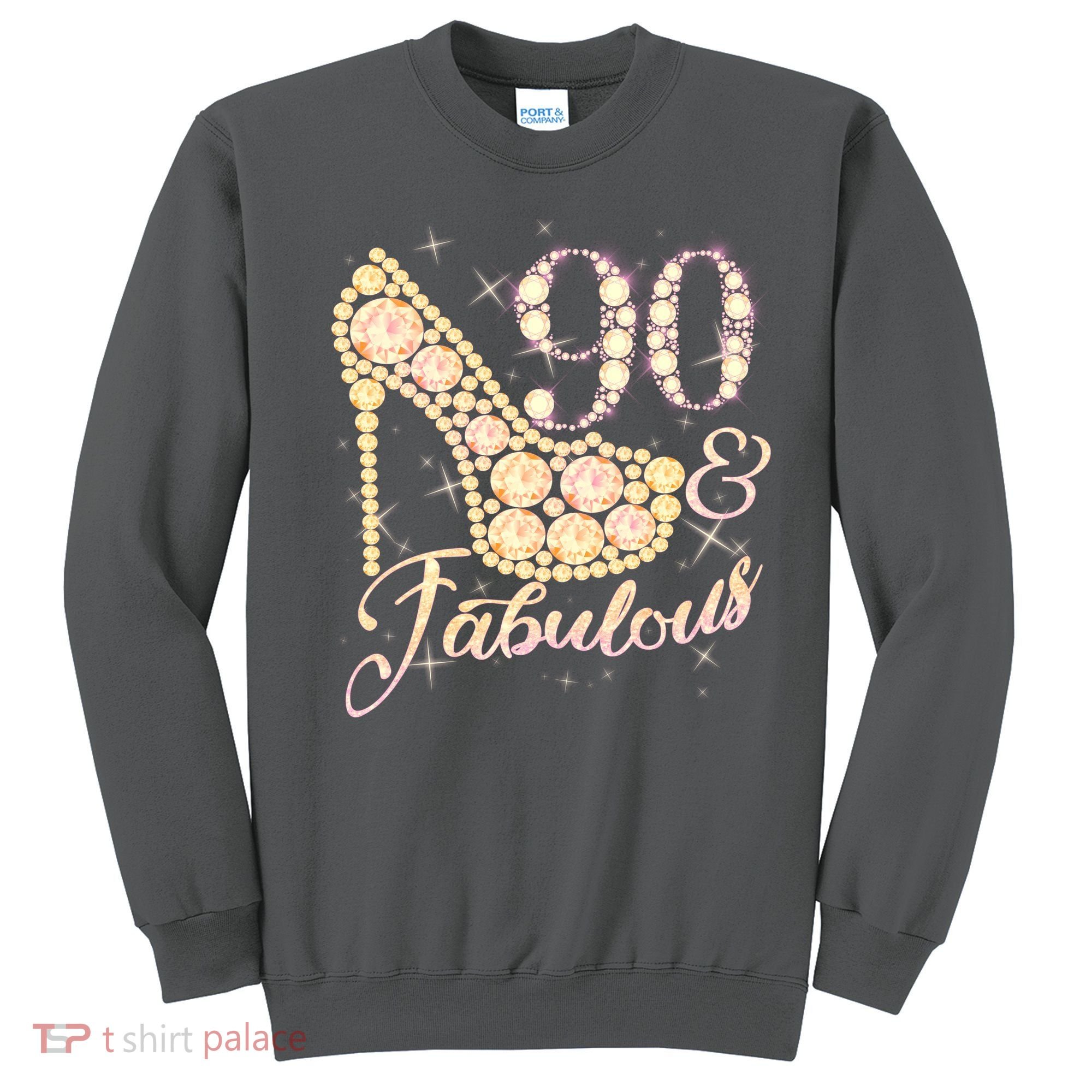 Fabulous & 90 Sparkly Heel 90th Birthday Sweatshirt