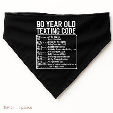 Funny 90 Year Old Texting Code Birthday USA-Made Doggie Bandana