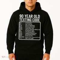 Funny 90 Year Old Texting Code Birthday Hoodie thumb 2