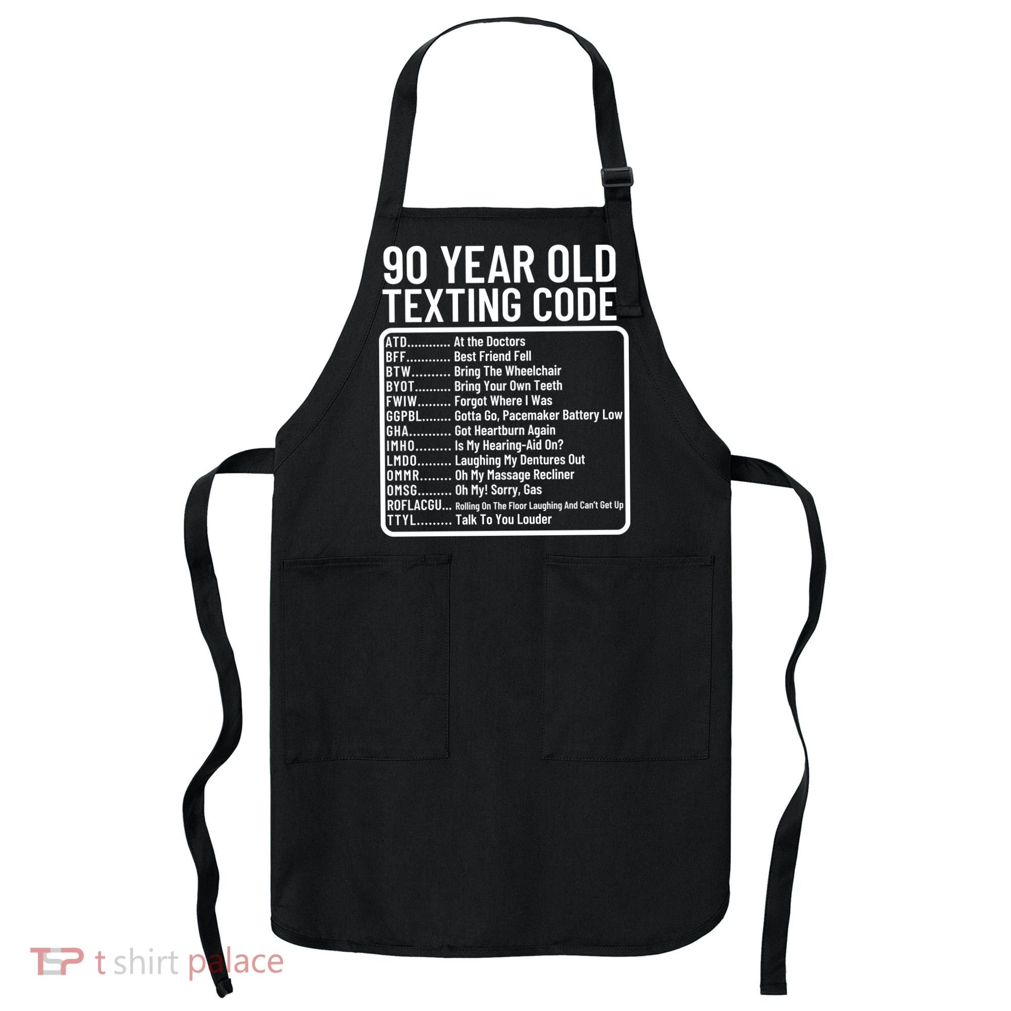 Funny 90 Year Old Texting Code Birthday Apron