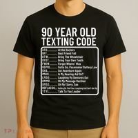 Funny 90 Year Old Texting Code Birthday T-Shirt thumb 3