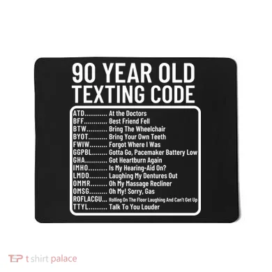 Funny 90 Year Old Texting Code Birthday Mousepad