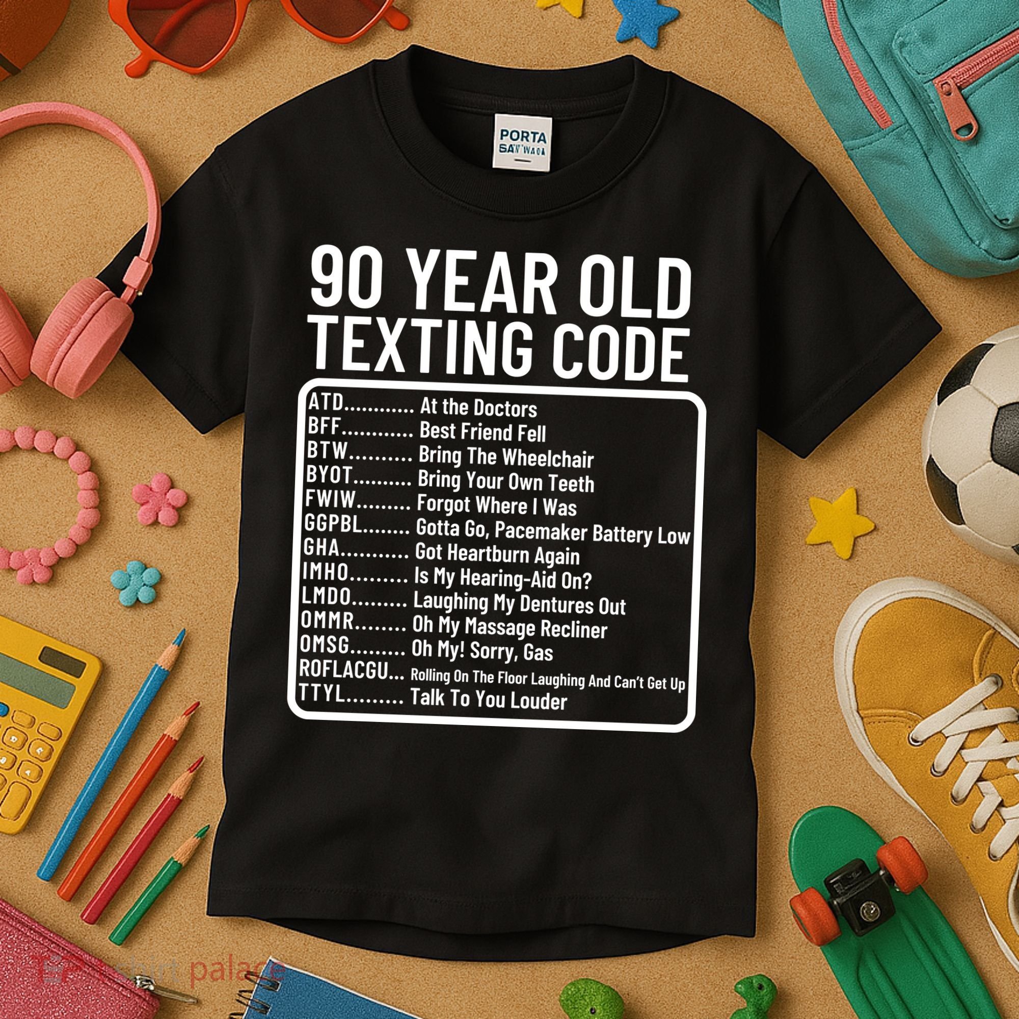 Funny 90 Year Old Texting Code Birthday Kids T-Shirt