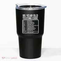 Funny 95 Year Old Texting Code Birthday Tumbler thumb 0