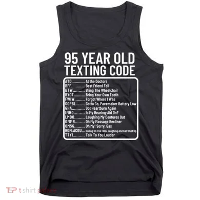Funny 95 Year Old Texting Code Birthday Tank Top