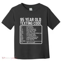 Funny 95 Year Old Texting Code Birthday Toddler T-Shirt thumb 0