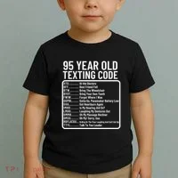 Funny 95 Year Old Texting Code Birthday Toddler T-Shirt thumb 2