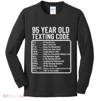 Funny 95 Year Old Texting Code Birthday Kids Long Sleeve Shirt thumb 0