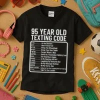 Funny 95 Year Old Texting Code Birthday Kids T-Shirt thumb 3