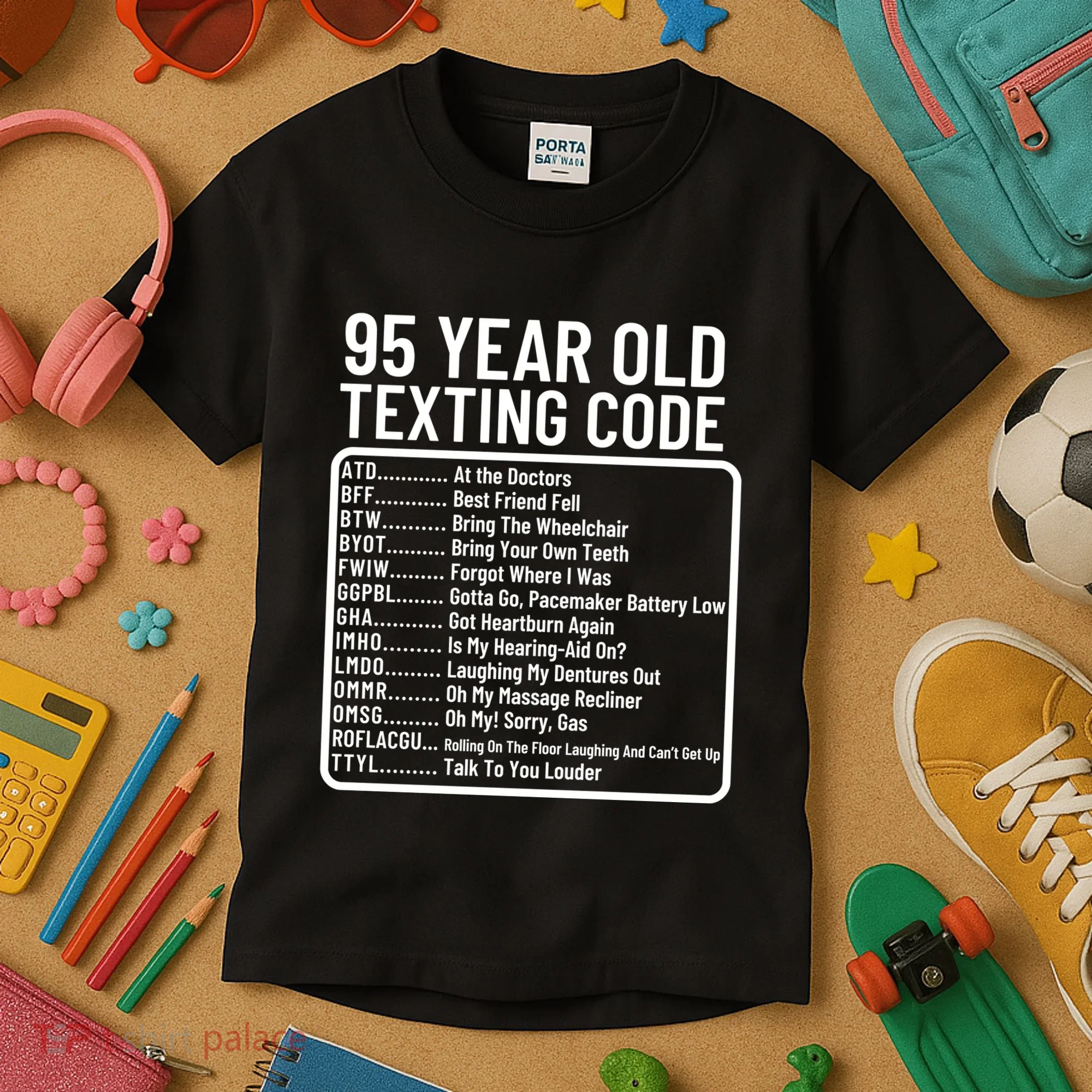 Funny 95 Year Old Texting Code Birthday Kids T-Shirt