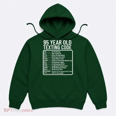 Funny 95 Year Old Texting Code Birthday Hoodie