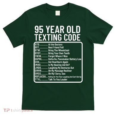Funny 95 Year Old Texting Code Birthday T-Shirt