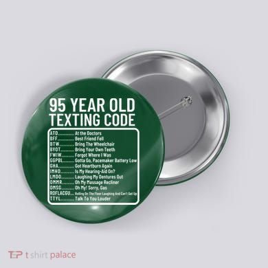 Funny 95 Year Old Texting Code Birthday Button