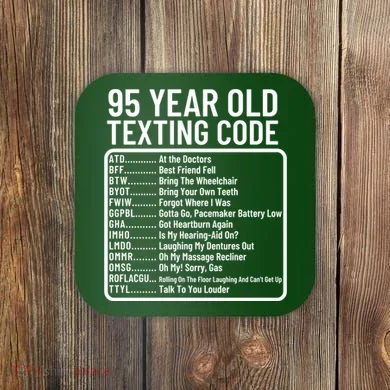 Funny 95 Year Old Texting Code Birthday Coaster