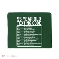 Funny 95 Year Old Texting Code Birthday Mousepad thumb 0