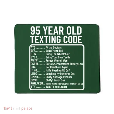 Funny 95 Year Old Texting Code Birthday Mousepad