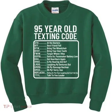 Funny 95 Year Old Texting Code Birthday Kids Sweatshirt