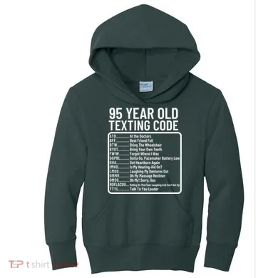 Funny 95 Year Old Texting Code Birthday Kids Hoodie