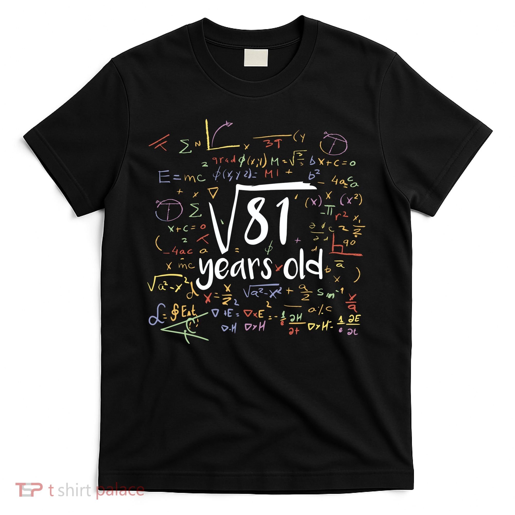 Funny 9 Year Old Birthday Square Root Of 81 Math T-Shirt