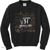 Funny 9 Year Old Birthday Square Root Of 81 Math Kids Sweatshirt thumb 0