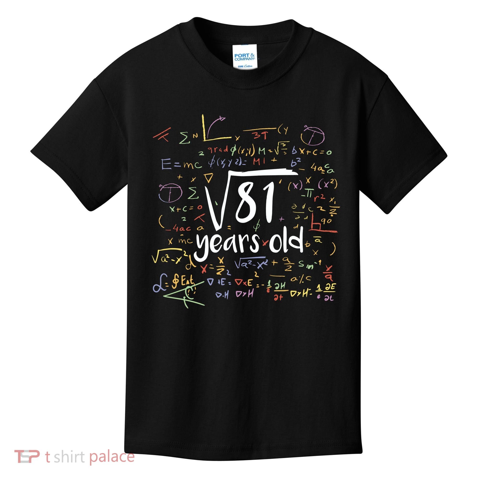 Funny 9 Year Old Birthday Square Root Of 81 Math Kids T-Shirt
