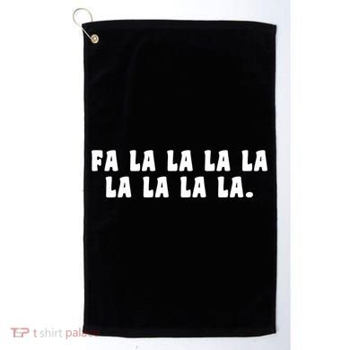 FA LALALALALALALA Golf Towel