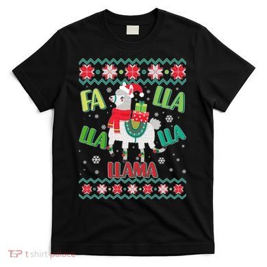 Fa Lla Lla Lla Llama Ugly Christmas Sweater T-Shirt