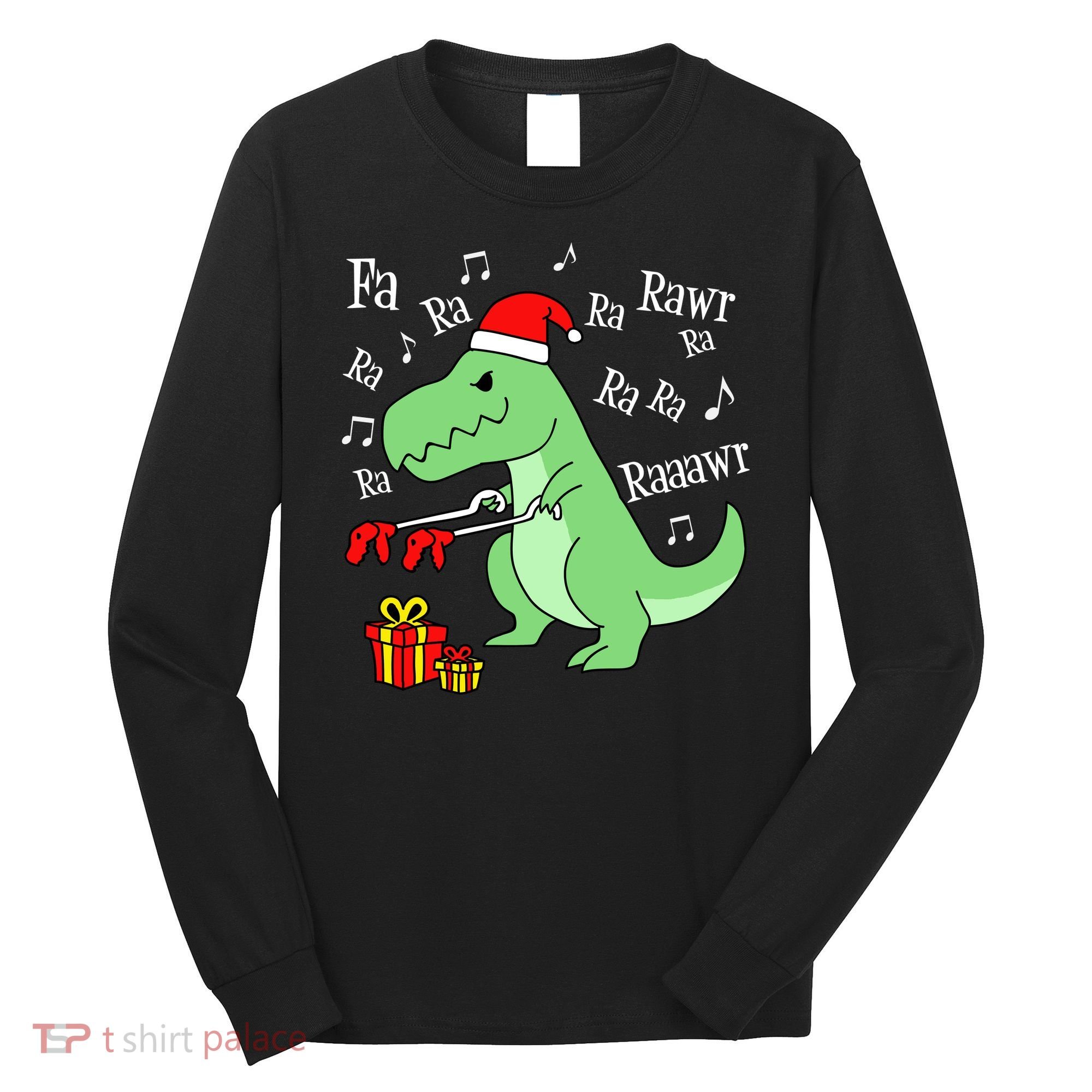 Fa Ra Ra Rawr Christmas T-Rex Presents Long Sleeve Shirt