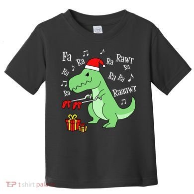 Fa Ra Ra Rawr Christmas T-Rex Presents Toddler T-Shirt
