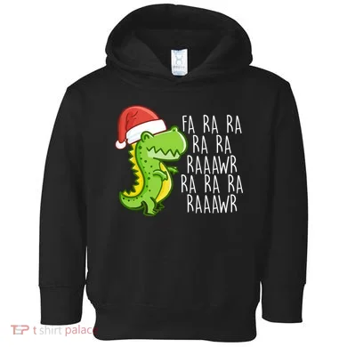 Fa Ra Ra Rawr Dinosaur Christmas Toddler Hoodie