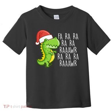 Fa Ra Ra Rawr Dinosaur Christmas Toddler T-Shirt