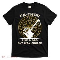 Fa-Thor Like a Dad But Way Cooler T-Shirt thumb 0