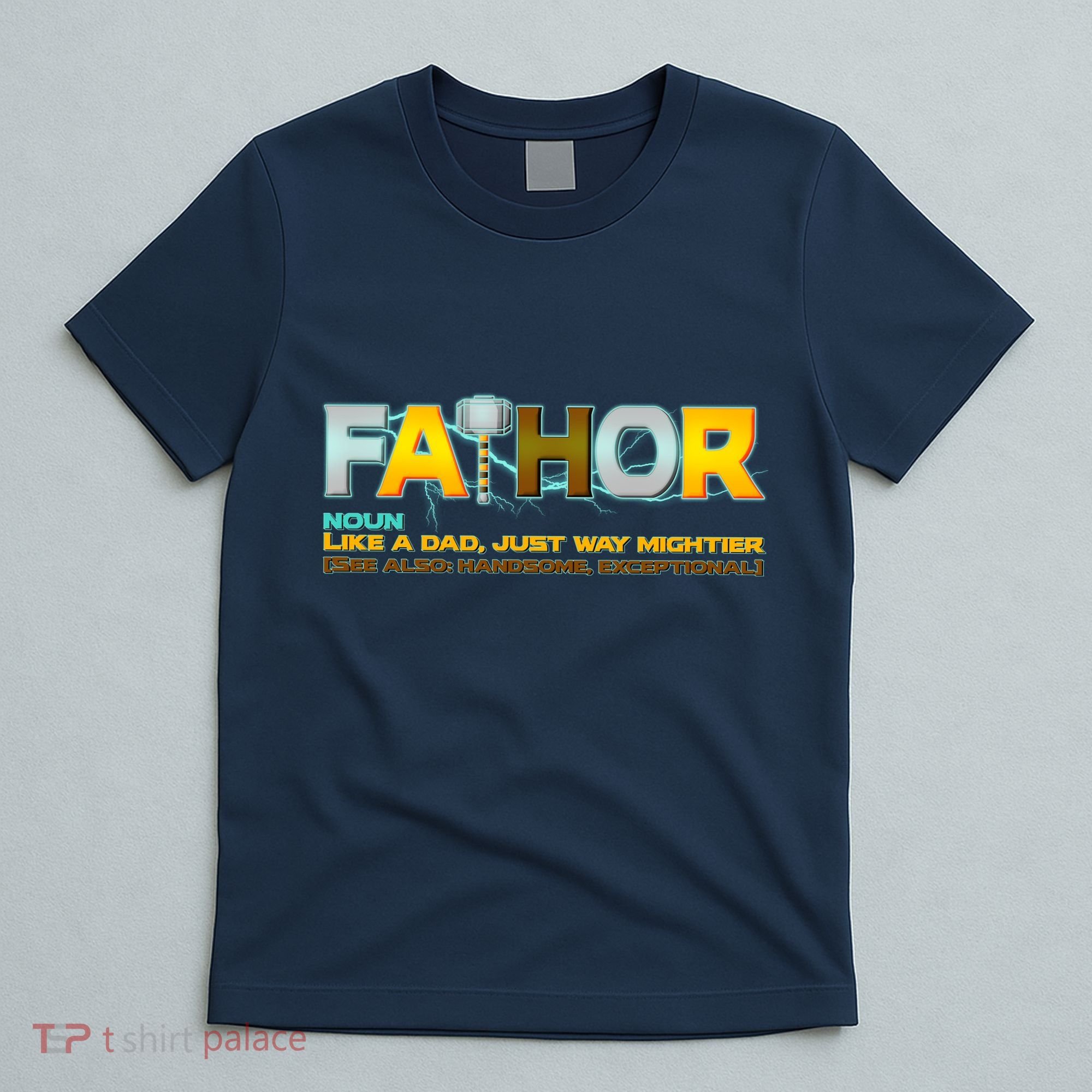 Fa-Thor Mighty Dad Lightning T-Shirt