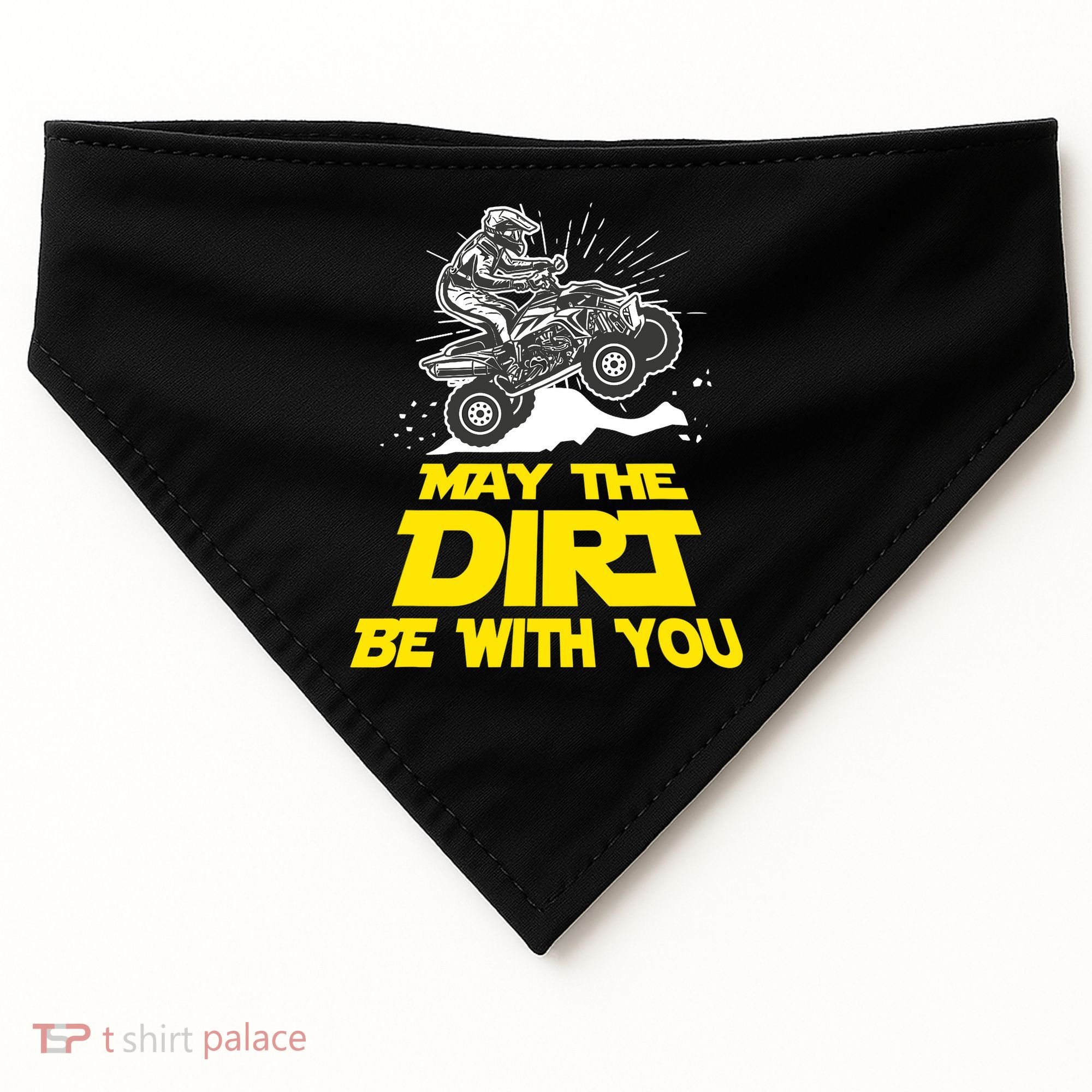 Funny ATV 4 Wheeler Quad Riding May The Dirt Be With You USA-Made Doggie Bandana