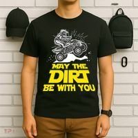 Funny ATV 4 Wheeler Quad Riding May The Dirt Be With You T-Shirt thumb 6