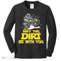 Funny ATV 4 Wheeler Quad Riding May The Dirt Be With You Kids Long Sleeve Shirt thumb 0