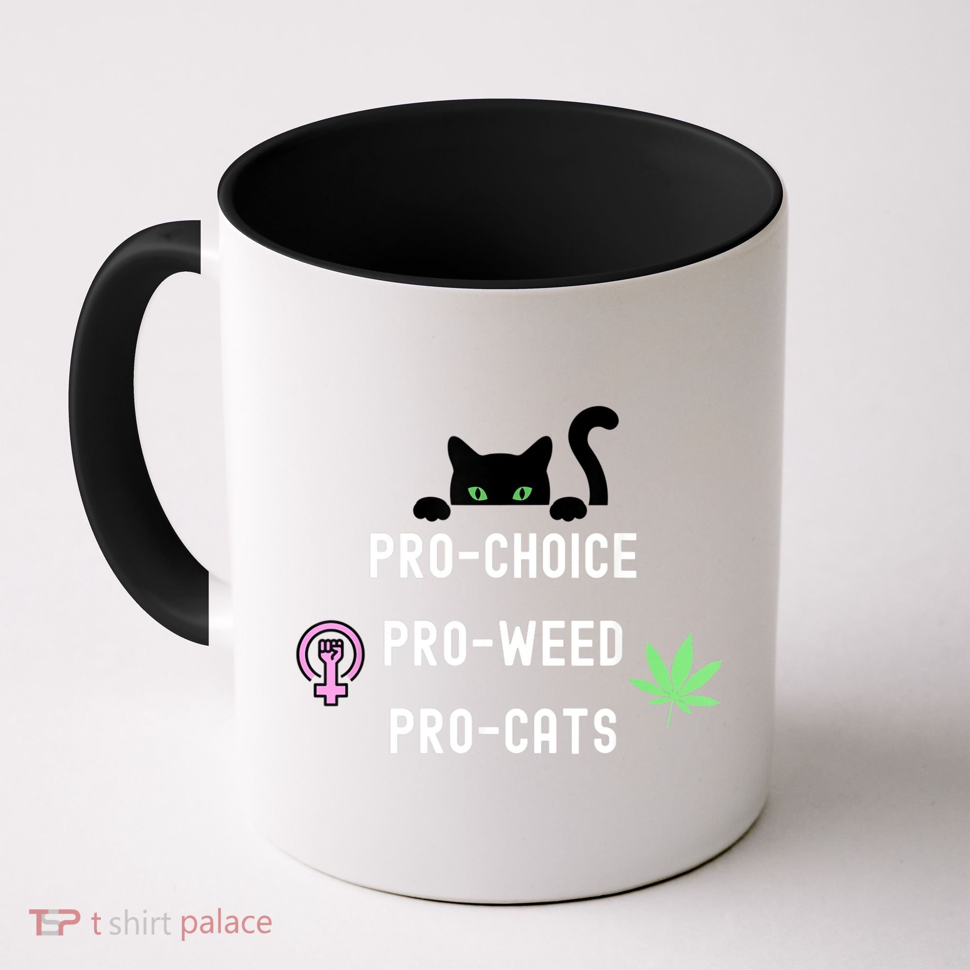 Feminism And 420 Funny Pro Choice Pro Cats Pro Weed Feminist Coffee Mug