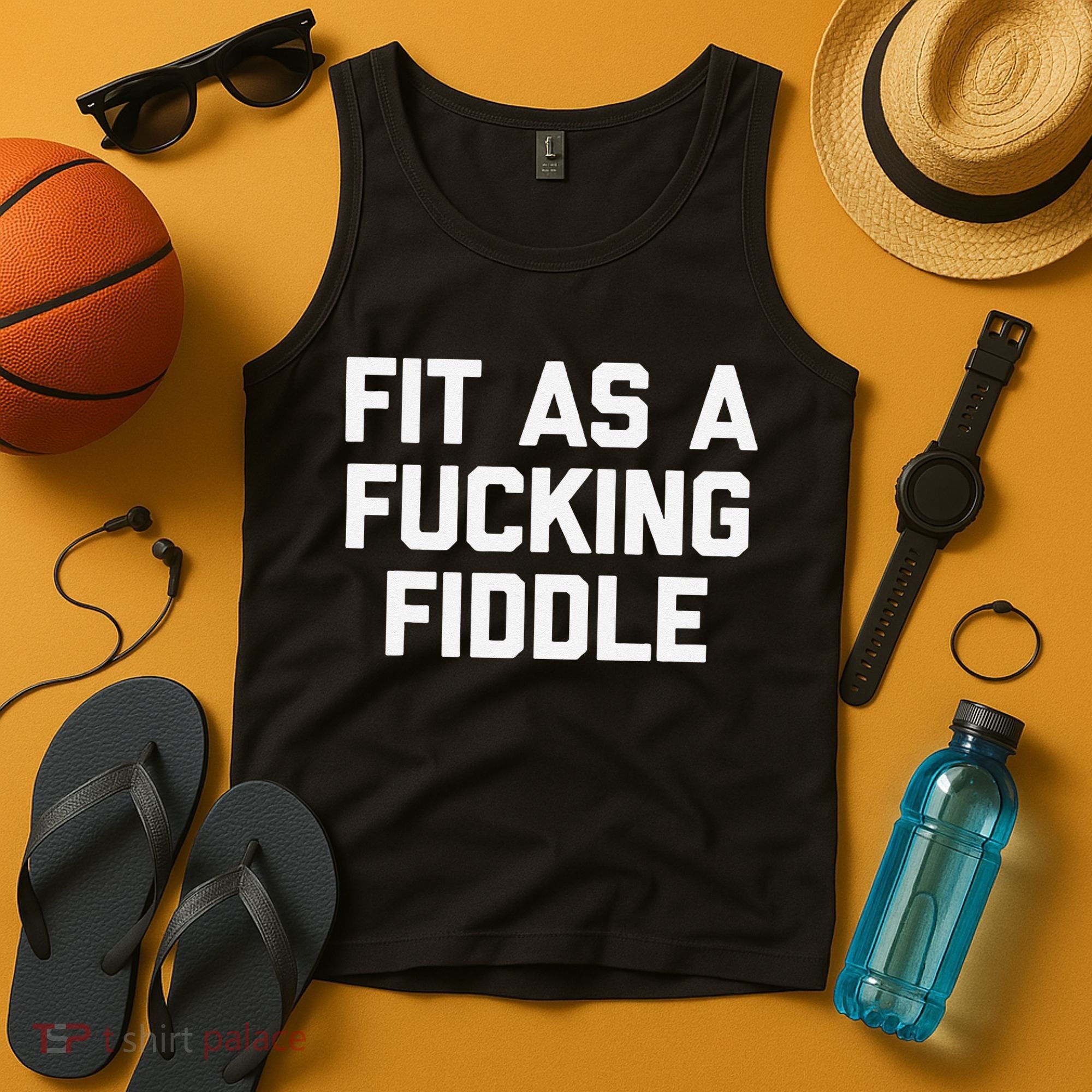 Fit As A Fucking Fiddle Funny Saying Sarcastic Novelty Tank Top