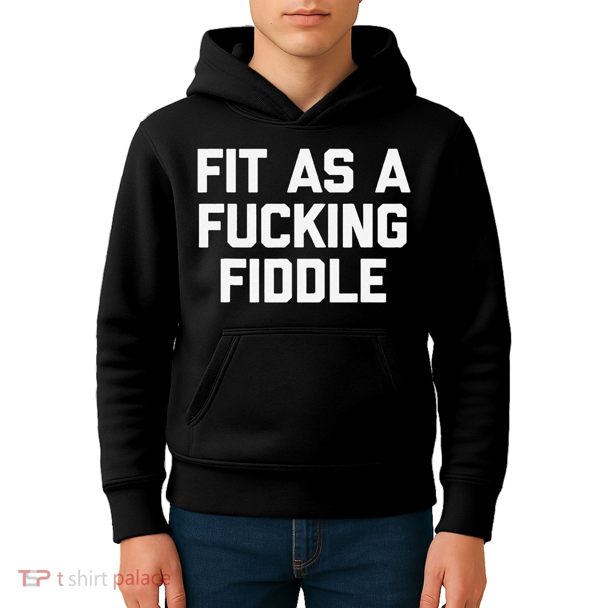 Fit As A Fucking Fiddle Funny Saying Sarcastic Novelty Kids Hoodie