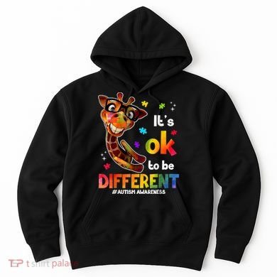 Funny Autism Awareness Its Ok To Be Different Giraffe Hoodie