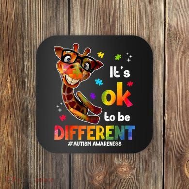 Funny Autism Awareness Its Ok To Be Different Giraffe Coaster